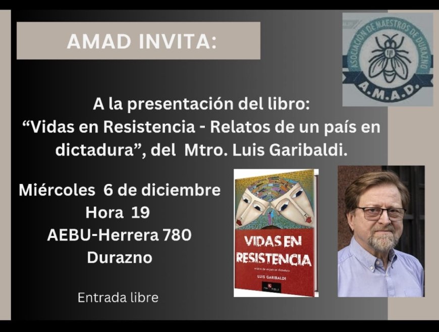 AMAD invita a la presentación del libro: "Vidas en Resistencia - Relatos de un país en dictadura"