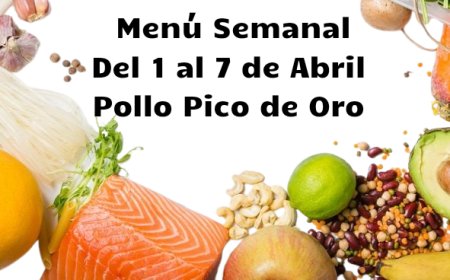 Menú semanal de Pollo Pico de Oro (Semana del 01/04 al 07/04)