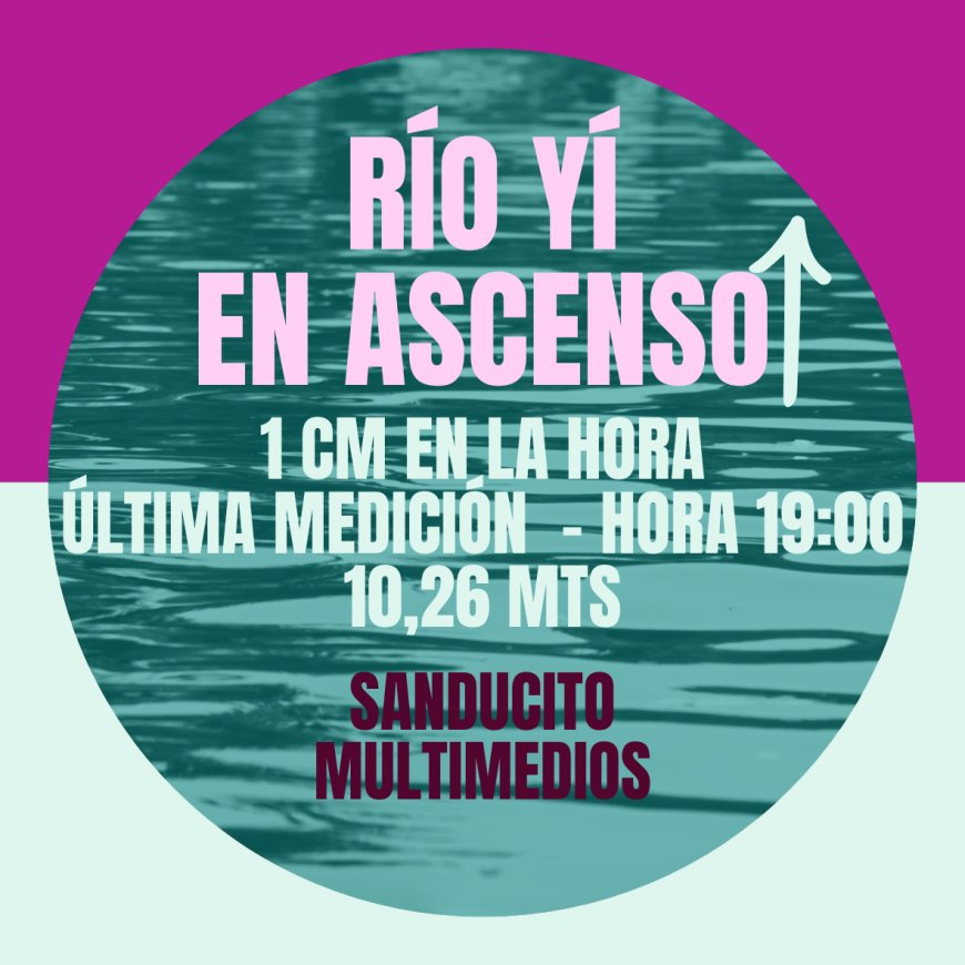 Río Yí continúa subiendo a 1 cm por hora, última medición de Hora 19:00 marcó 10,26 mts.