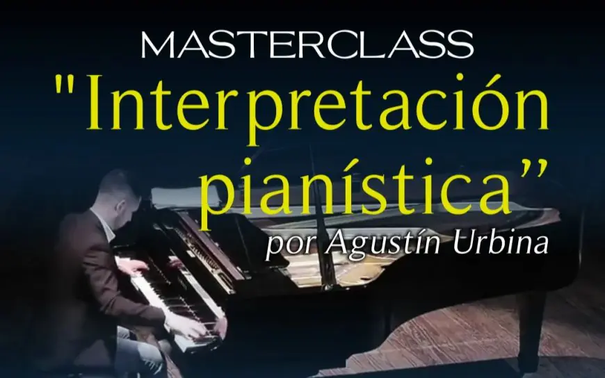 Masterclass y concierto de piano con Agustín Urbina en el Espacio Cultural Durazno